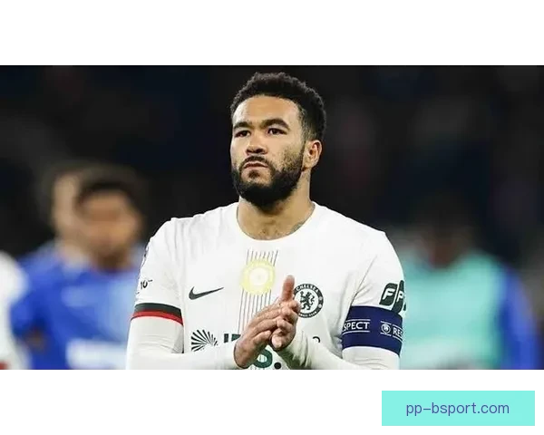 切尔西队长里斯·詹姆斯伤病复发再次缺阵球队面临困境 切尔西队长里斯·詹姆斯伤病复发再次缺阵球队面临困境